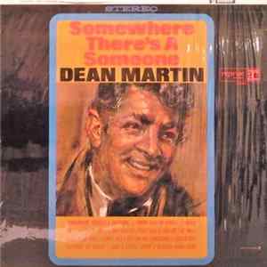 Dean Martin - Somewhere There's A Someone Mp3