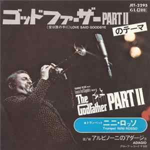 Nini Rosso - ゴッド ファーザーPart II のテーマ (愛は誰の手に) = The Godfather Part II (Love Said Goodbye) Mp3
