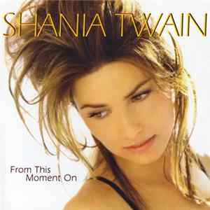 Shania Twain - From This Moment On Mp3