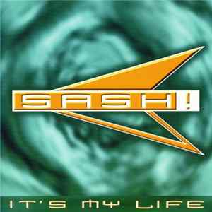 Sash! - It's My Life Mp3