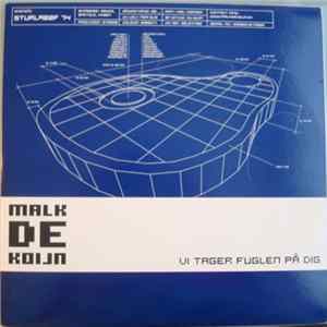 Malk De Koijn - Vi Tager Fuglen På Dig Mp3