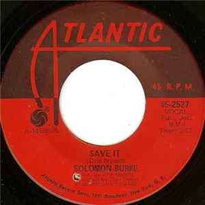 Solomon Burke - Save It Mp3