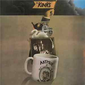 The Kinks - Arthur Or The Decline And Fall Of The British Empire Mp3