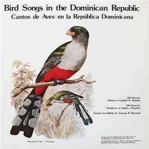 George B. Reynard - Bird Songs In The Dominican Republic Mp3