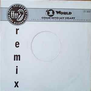 1 World - Come Into My Heart (Remix) Mp3