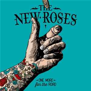 The New Roses - One More For The Road Mp3