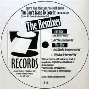 Gruv'n Disco Affair feat. Sharon M. Brown - You Don't Want To Lose It (The Remixes) Mp3