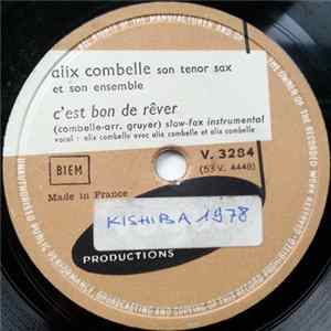 Alix Combelle Et Son Orchestre - C'est Bon de Rêver / Formidable Mp3