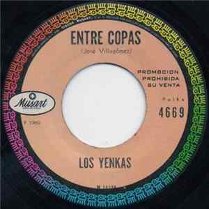 Los Yenkas - Entre Copas Mp3