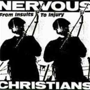 Nervous Christians - From Insults To Injury Mp3