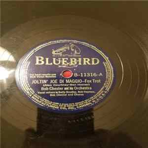 Bob Chester And His Orchestra - Joltin' Joe Di Maggio / This Love Of Mine Mp3