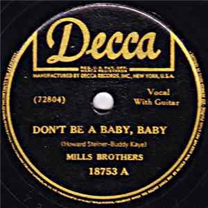 Mills Brothers - Don't Be A Baby, Baby / Never Make A Promise In Vain Mp3