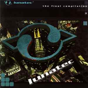 Various - Lunatec - The Final Compilation 5 Mp3