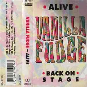 Vanilla Fudge - Alive (Back On Stage) Mp3