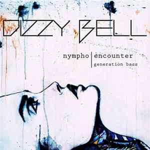 Dizzy Bell - Nympho Mp3