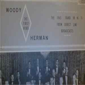 Woody Herman & The First Herd - The 1945 Band In Hi-Fi Mp3