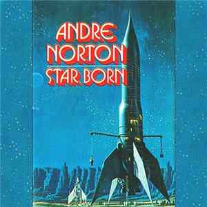 Andre Norton - Star Born Mp3
