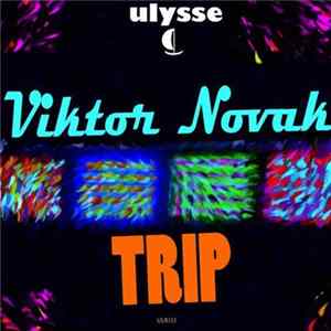 Viktor Novak - Trip Mp3