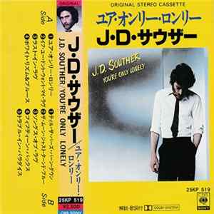 J.D. Souther - You're Only Lonely Mp3