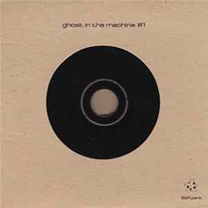Ghost In The Machine - #1 Mp3