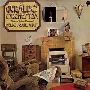 The Geraldo Orchestra - Hello Again Again Mp3