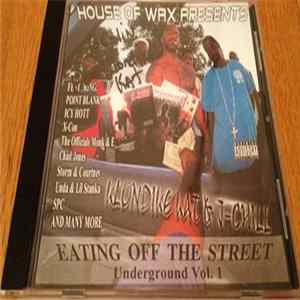 Klondike Kat & J-Chill - Eating Off The Street Underground Vol 1 Mp3