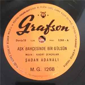 Şadan Adanalı - Аşk Bahçesınde Bır Gülsün / Ben Sefalet Tahtinda Mp3