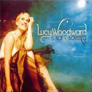 Lucy Woodward - Is...Hot & Bothered Mp3