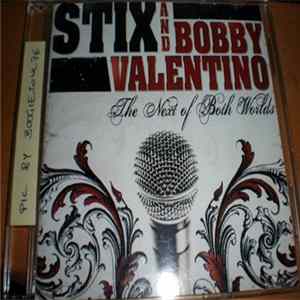 Stix And Bobby Valentino - Next Of Both Worlds Mp3