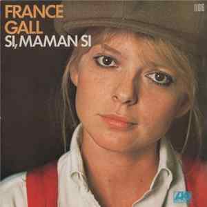 France Gall - Si, Maman Si Mp3