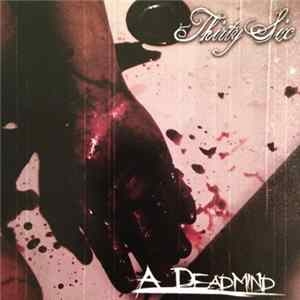 A Deadmind - Thirty Six Mp3