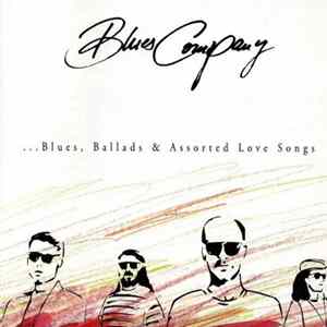 Blues Company - ... Blues, Ballads & Assorted Love Songs Mp3