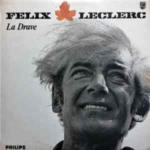Félix Leclerc - La Drave Mp3