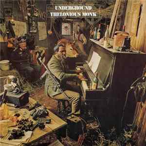 Thelonious Monk - Underground Mp3