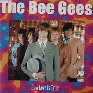 Bee Gees - How Love Is True Mp3