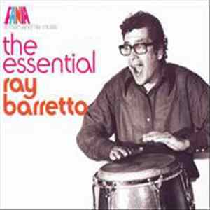 Ray Barretto - The Essential Ray Barretto Mp3
