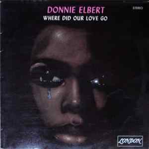 Donnie Elbert - Where Did Our Love Go Mp3