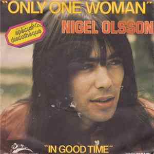 Nigel Olsson - Only One Woman / In Good Time Mp3