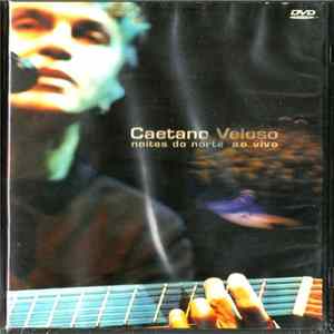 Caetano Veloso - Noites Do Norte Ao Vivo Mp3