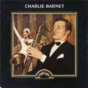 Charlie Barnet - Big Bands: Charlie Barnet Mp3