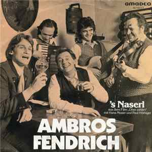 Ambros - Fendrich - 'S Naserl Mp3