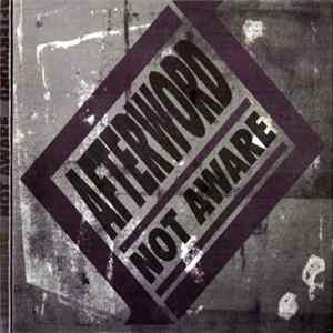 Afterword - Not Aware Mp3