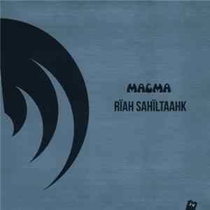 Magma - Rïah Sahïltaahk Mp3