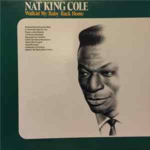 Nat King Cole - Walkin' My Baby Back Home Mp3