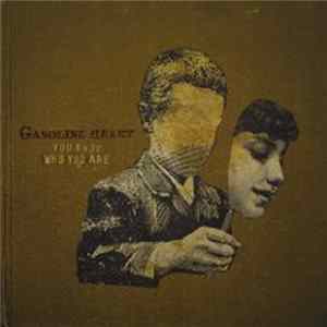 Gasoline Heart - You Know Who You Are Mp3