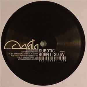 Subotic - Burn It Slow Mp3