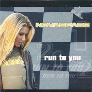 Novaspace - Run To You Mp3