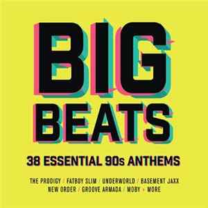 Various - Big Beats (38 Essential 90s Anthems) Mp3