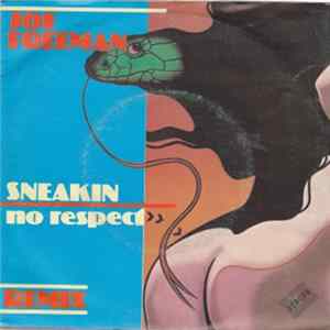 Joe Freeman - Sneakin' (No Respect) Mp3
