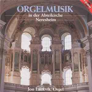 Jon Laukvik - Orgelmusik In Der Abteikirche Neresheim Mp3